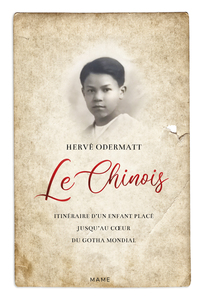 Image de Le Chinois. Itinéraire d un enfant placé jusqu au c ur du Gotha mondial
