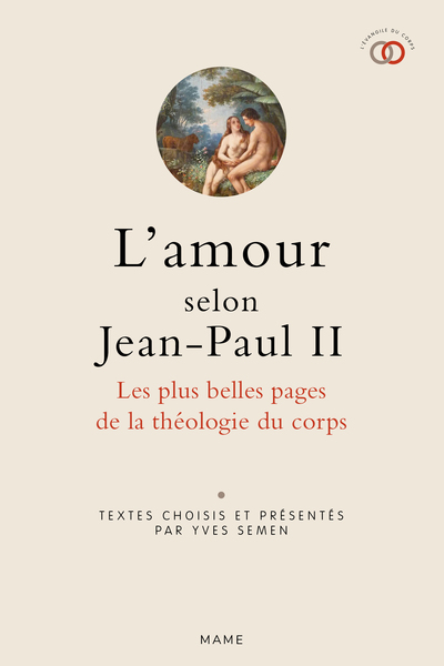 Image de L amour selon Jean-Paul II. Les plus belles pages de la théologie du corps