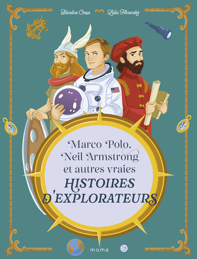 Picture of Marco Polo, Neil Armstrong et autres vraies histoires d explorateurs