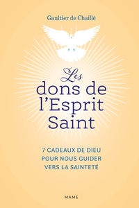 Picture of Les dons de l'Esprit Saint   7 cadeaux de Dieu pour nous guider vers la sainteté