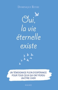 Image de Oui, la vie éternelle existe