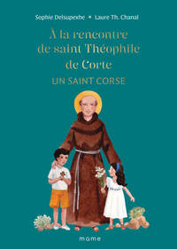 Image de A la rencontre de saint Théophile de Corte