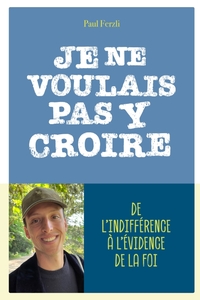 Image de Je ne voulais pas y croire