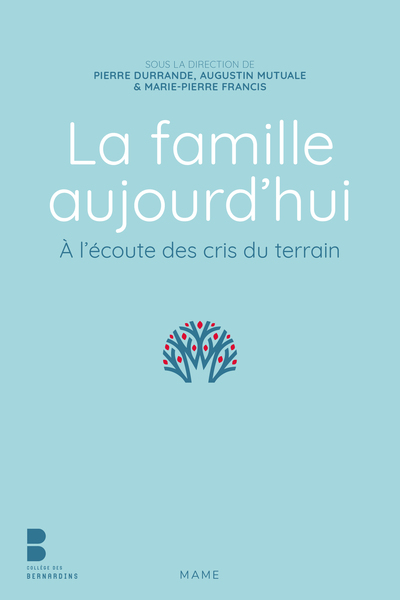 Image de La famille aujourd hui. A l écoute des cris du terrain