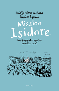 Image de Mission Isidore. Deux jeunes missionnaires en milieu rural