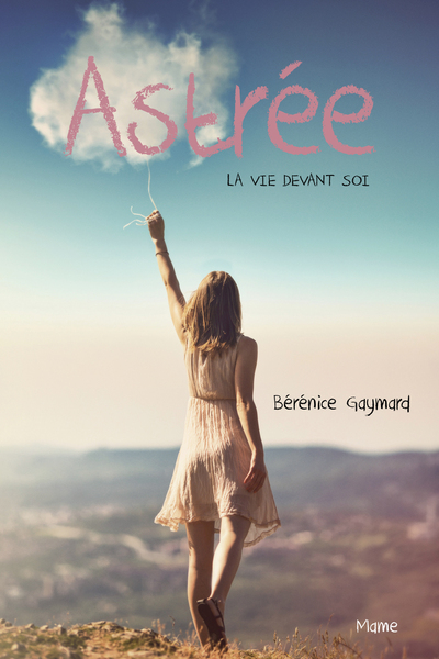Image de Astrée, la vie devant soi
