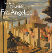Picture of Au seuil de l'invisible, Fra Angelico
