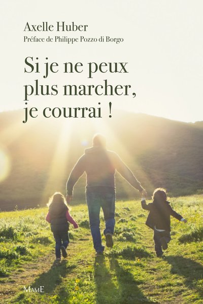 Image de Si je ne peux plus marcher, je courrai !