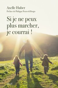 Image de Si je ne peux plus marcher, je courrai !