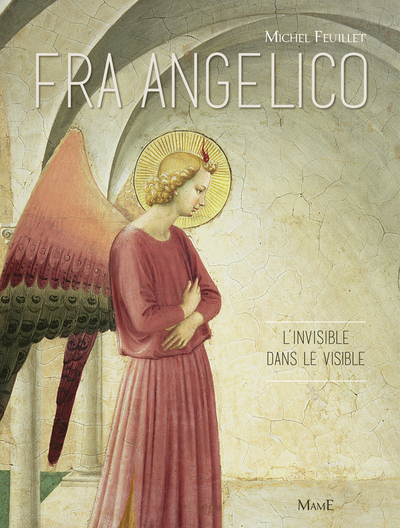 Image de Fra Angelico L'invisible dans le visible