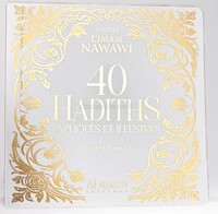 Image de 40 HADITHS NAWAWI EXPLIQUéS ET ILLUSTRéS ARABE FRANçAIS EDITIONS AL IMAM BLANC
