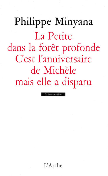 Picture of La Petite dans la forêt profonde / C’est l’anniversaire de Michèle mais elle a disparu