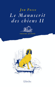 Picture of Le Manuscrit des chiens II - Quelle merveille !