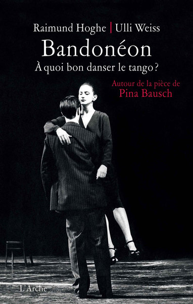 Image de Bandonéon. À quoi bon danser le tango ?