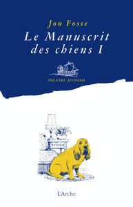 Picture of Le Manuscrit des chiens I - Quelle galère !