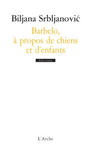 Picture of Barbelo, à propos de chiens et d’enfants