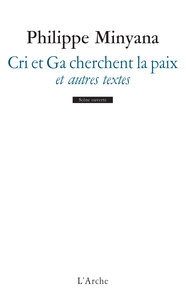 Image de Cri et Ga cherchent la paix, et autres textes