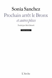 Image de Prochain arrêt le Bronx et autres pièces