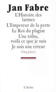 Image de L'Histoire des larmes / L'Empereur de la perte / Le Roi du plagiat / Une tribu, voilà ce que je suis / Je suis une erreur