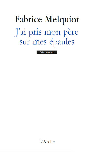 Picture of J'ai pris mon père sur mes épaules