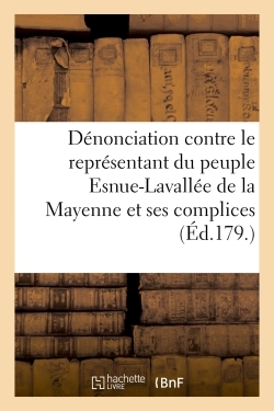 Picture of Dénonciation contre le représentant du peuple Esnue-Lavallée, du département de la Mayenne