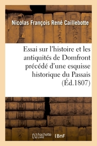Picture of Essai sur l'histoire et les antiquités de Domfront précédé d'une esquisse historique sur le Passais