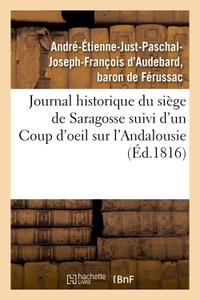 Picture of Journal historique du siège de Saragosse suivi d'un Coup d'oeil sur l'Andalousie