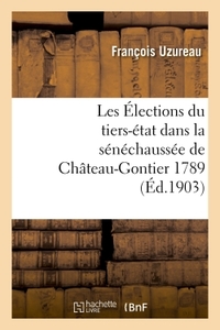 Picture of Les Élections du tiers-état dans la sénéchaussée de Château-Gontier 1789