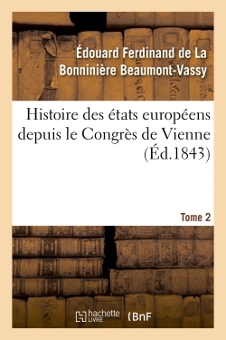 Picture of Histoire des états européens depuis le Congrès de Vienne