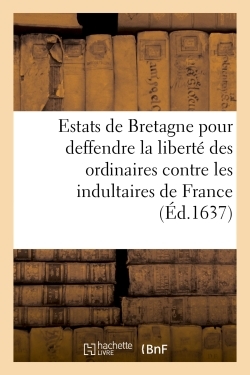 Picture of Extraict des raisons des Estats de la province de Bretagne pour deffendre la liberté des ordinaires
