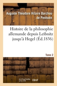 Picture of Histoire de la philosophie allemande depuis Leïbnitz jusqu'à Hegel