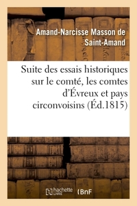 Picture of Suite des Essais historiques et anecdotiques sur le comté, les comtes, la ville d'Évreux