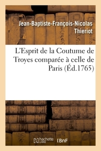 Picture of L'Esprit de la Coutume de Troyes comparée à celle de Paris