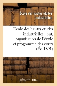 Image de Ecole des hautes études industrielles : but, organisation de l'école et programme des cours