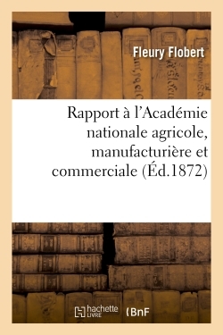 Picture of Rapport à l'Académie nationale agricole, manufacturière et commerciale
