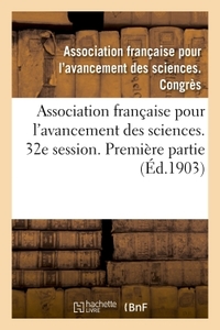 Picture of Association française pour l'avancement des sciences. Compte-rendu de la 32e session