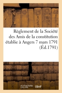 Picture of Règlement de la Société des Amis de la constitution établie à Angers. 7 mars 1791