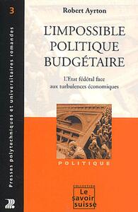 Image de L'Impossible Politique Budgetaire