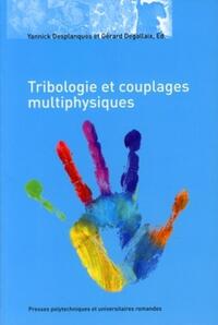 Image de Tribologie et couplages multiphysiques