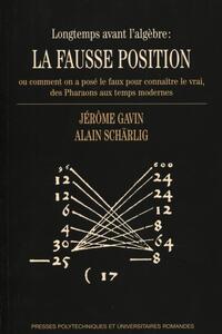 Picture of Longtemps avant l'agèbre : la fausse position