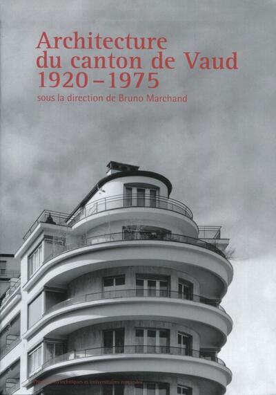 Image de Architecture du canton de Vaud 1920-1975
