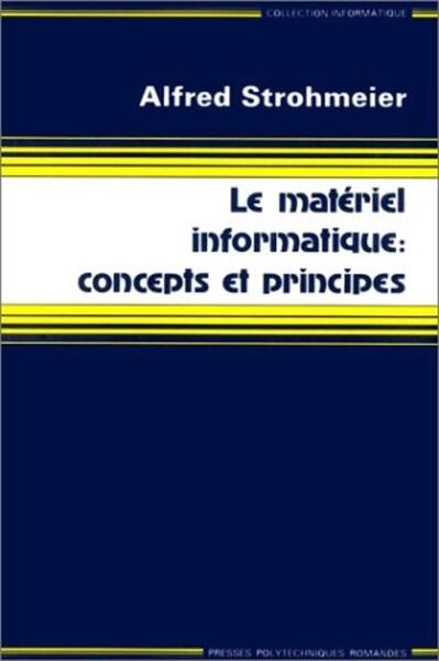 Picture of Le matériel informatique: concepts et principes
