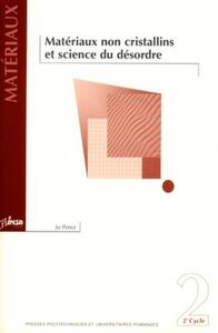 Picture of Matériaux non cristallins et science du désordre