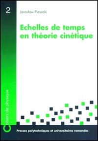 Picture of Échelles de temps en théorie cinétique