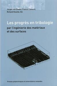 Picture of Les progrès en tribologie par l'ingénierie des matériaux et des surfaces