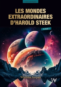 Picture of Les Mondes Extraordinaires d'Harold Steek : Tome 1