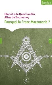 Image de Pourquoi la Franc-Maçonnerie ?