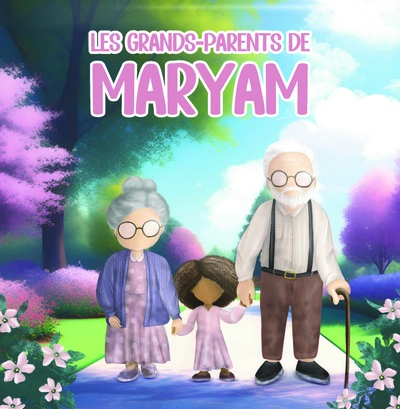 Image de LES GRANDSPARENTS DE MARYAM