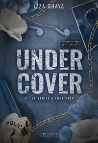 Picture of UNDERCOVER : 2 - LA VERITE A TOUT PRIX