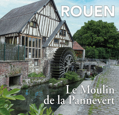 Image de Rouen, le moulin de la Pannevert